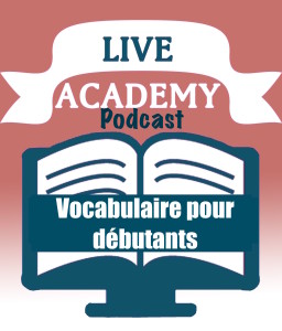 logo live academy podcast voc déBUTANTS
